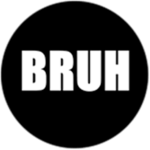 The Bruh Groupo