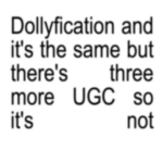 Dollyfication