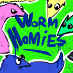Worm Homies!