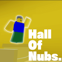 Hall Of Nubs. (Cancelled.)
