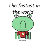 The fastest in the world