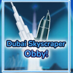 Dubai SkyScraper Obby!🏙