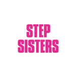 Step Sisters