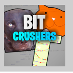 Bit Crushers