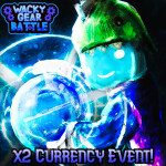 [x2💰] Wacky Gear Battle (Beta)
