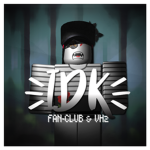 IDK | FAN CLUB / VH2 CLAN