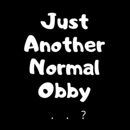 Just Another Normal Obby . . ?   [101 Stages]