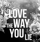 I Love the way you lie