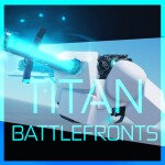 [REBALANCES] Titan Battlefronts