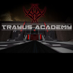 [Triumvirate]// Trayus Academy