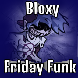 Bloxy Friday Funk