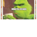 imnotalivenub