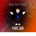 Baconhair noobs