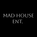 Mad House Ent.