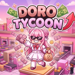 Doro Tycoon Industries!