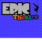 Epic Theatre!!!