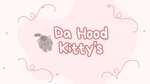 Da hood kitty's