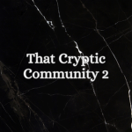 That Cryptic Community 2