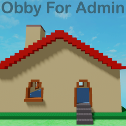 Obby For Admin!