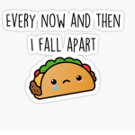 If my taco falls apart