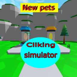 cliking simulator [new pets]