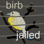 Birb Jailed