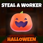 Steal A Worker! [🎃 Halloween]