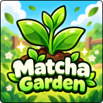 [PETS🐰] Matcha Garden 🌱