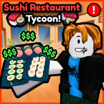 [🚀🚀] Sushi Restaurant Tycoon 🍣