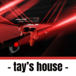 - tay's house -