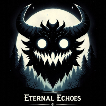 Eternal Echoes (Development)