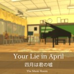 The Music Room - Your Lie In April