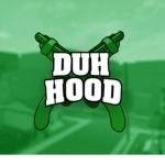 Duh Hood Game