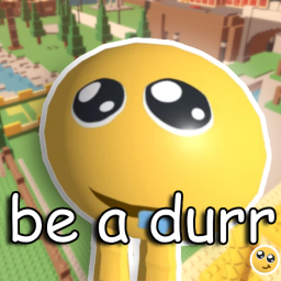 Become a Durr [Morphs]
