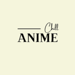 ~Anime And Chill~
