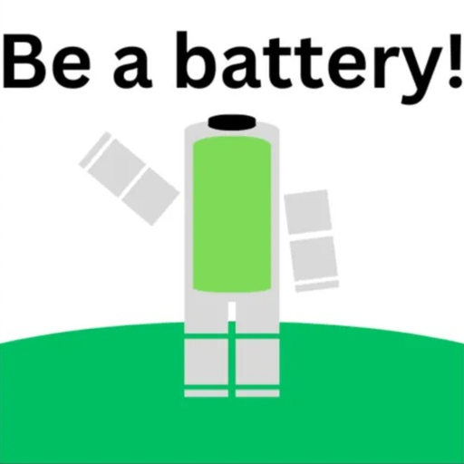 Be a Battery