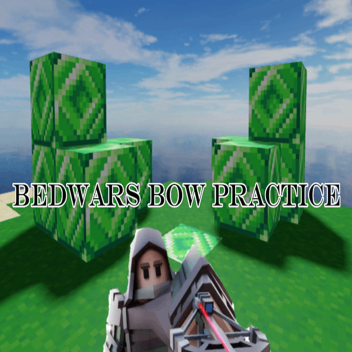 Bedwars Bow Practice