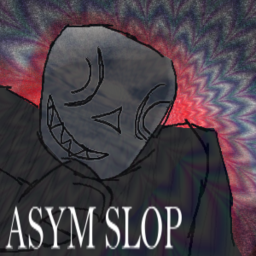 asym slop [archived]