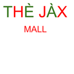 THÈ JÀX MALL