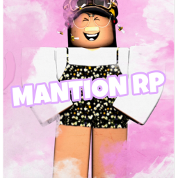 MANTION RP!