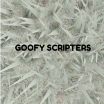 Goofy Scripters