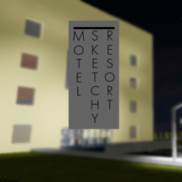 Motel Sketchy Resort