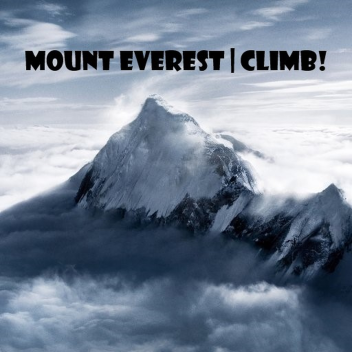 Mount Everest | Climb!