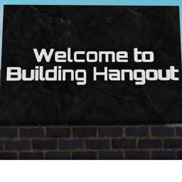 ⭐RELEASE⭐ Building Hangout