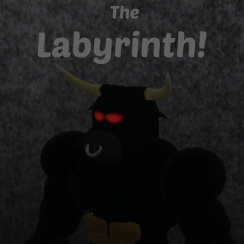 The Labyrinth!