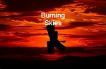 Burning Skies.