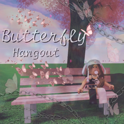 Butterfly Hangout 🦋