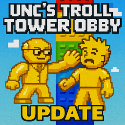 (⭐)Unc's Troll Tower Obby UPDATE