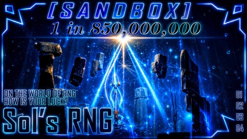 [SOON UPDATE!]Sol's RNG SANDBOX [EON-1]