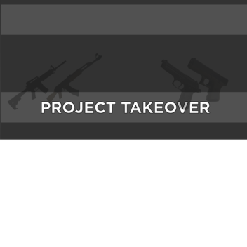 Project Takeover